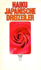 Haiku Japanische Dreizeiler (Siehe Info unten) 
