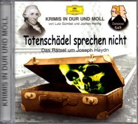 Totenschädel Sprechen Nicht - Das Rätsel Um Josef Haydn 