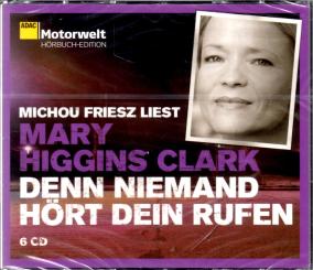 Denn Niemand Hört Dein Rufen (6 CD) - Mary Higgins Clark 
