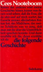 Die Folgende Geschichte - Cees Nooteboom (Siehe Info unten) 