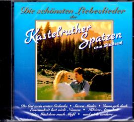 Kastelruther Spatzen - Die Schönsten Liebeslieder 