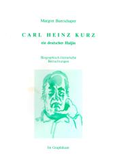 Carl Heinz Kurz: Ein Deutscher Haijin - Biographisch-Literarische Betrachtungen (Rarität) (Siehe Info unten) 