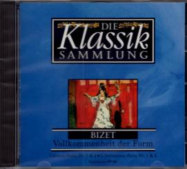 Die Klassik Sammlung (17): Bizet - Vollkommenheit Der Form (Siehe Info unten) 