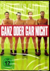 Ganz Oder Gar Nicht (Kultfilm) 