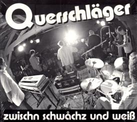 Zwischn Schwachz Und Weiß - Querschläger (Rarität) 