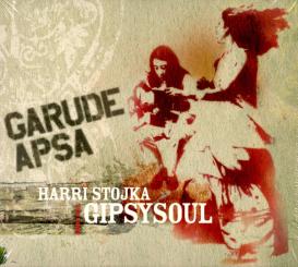 Garude Apsa - Harri Stojka & Gipsysoul (Rarität) 