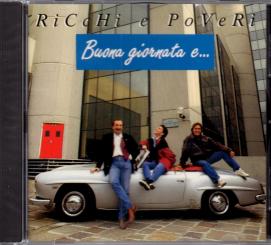 Ricchi E Poveri - Buona Giornata e... (Siehe Info unten) 