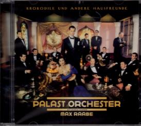 Das Palast Orchester Mit Seinem Sänger Max Raabe - Krokodile Und Andere Hausfreunde (Mit 4 Seitigem Booklet) (Rarität) 