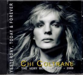 Chi Coltrane - Yesterday Today & Forever (The Very Best Of 1981-2009) (Mit 8 Seitigem Booklet) (Rarität) (Siehe Info unten) 