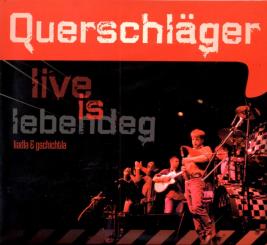 Live Is Lebendeg - Querschläger (Lieder & Geschichten) (3 CD / 16 Seitiges Booklet) (Rarität) 