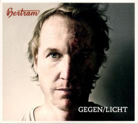 Gegen/Licht - Bertram (Mit 12 Seitigem Booklet) (Siehe Info unten) 