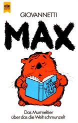 Max - Das Murmeltier Über Das Die Welt Schmunzelt (Broschiert) (Siehe Info unten) 