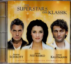 Die Superstars Der Klassik - Singen Die Schönsten Opernarien 