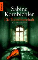 Die Todesbotschaft - Sabine Kornbichler (Siehe Info unten) 