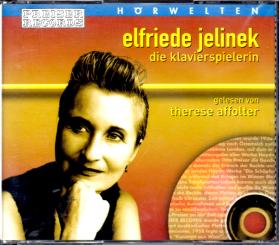 Die Klavierspielerin - Elfriede Jelinek (3 CD & 4 Seitiges Booklet) (Siehe Info unten) 