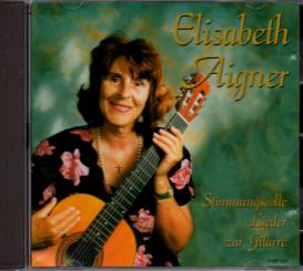 Elisabeth Aigner - Stimmungsvolle Lieder Zur Gitarre (Rarität) (Siehe Info unten) 