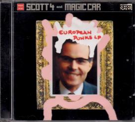 Scott 4 And Magic Car - European Punks LP (4 Seitiges Booklet) (Siehe Info unten) 