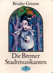 Die Bremer Stadtmusikanten - Brüder Grimm (Siehe Info unten) 