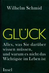 Glück - Alles Was Sie Darüber Wissen Müssen Und Warum Es Nicht Das Wichtigste Im Leben Ist (Siehe Info unten) 