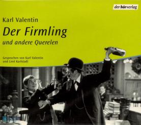 Der Firmling Und Andere Querelen - Karl Valentin (Mit 15 Seitigem Booklet) (Rarität) 