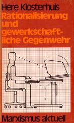 Rationalisierung Und Gewerkschaftliche Gegenwehr (Siehe Info unten) 