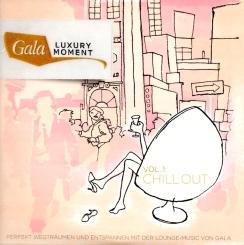 Gala Luxury Moment Vol.1 - Chill Out (Perfekt Wegträumen Und Entspannen) (2007) (Rarität) (Siehe Info unten) 