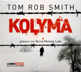 Kolyma - Tom Rob Smith (6 CD) (Rarität) (Siehe Info unten) 