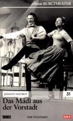 Das Mädl Aus der Vorstadt (Burgtheater Edition) (Siehe Info unten) 
