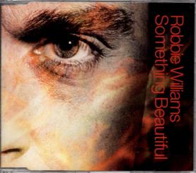 Something Beautiful - Robbie Williams (Rarität) 