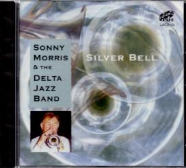Sonny Morris & The Delta Jazz Band - Silver Bell (Mit 8 Seitigem Booklet) (Rarität) 