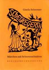Schenkegern - Märchen Mit Scherenschnitten (Siehe Info unten) 