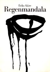 Regenmandala - Gedichte Im Japanischen Silbenmass - Eriks Akire (Siehe Info unten) 