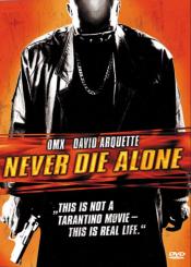 Never Die Alone 