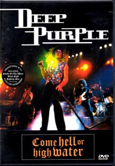 Deep Purple - Come Hell Or High Water (Siehe Info unten) 