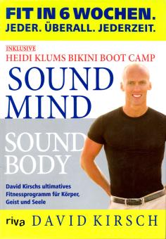 Sound Mind - Sound Body: Fit In 6 Wochen (Siehe Info unten) 
