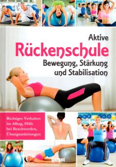 Aktive Rückenschule - Bewegung, Stärkung Und Stabilisation (Siehe Info unten) 
