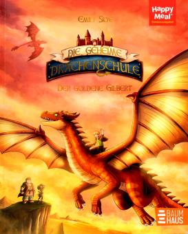 Die Geheime Drachenschule - Der Goldene Gilbert (Siehe Info unten) 