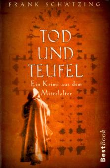 Tod Und Teufel - Frank Schätzing (Rarität) (Siehe Info unten) 