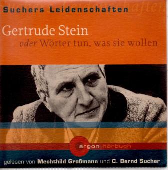 Suchers Leidenschaften - Gertrude Stein Oder Wörter Tun Was Sie wollen (Rarität) (Siehe Info unten) 