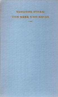 Von Meer Und Heide - Theodor Storm (Siehe Info unten) 