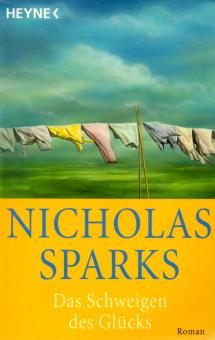 Das Schweigen Des Glücks - Nicholas Sparks (Siehe Info unten) 