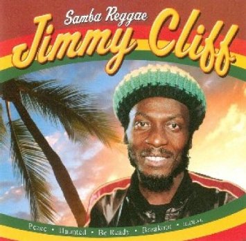 Jimmy Cliff - Samba Reggae 
