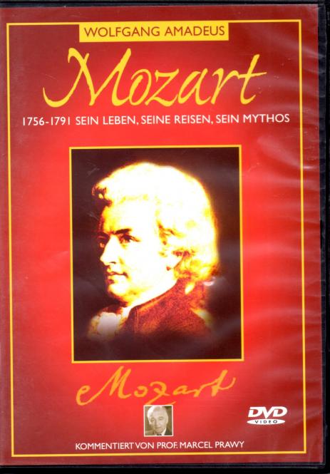 Mozart - Lebensreport (Sein Leben, Seine Reisen, Sein Mythos) 