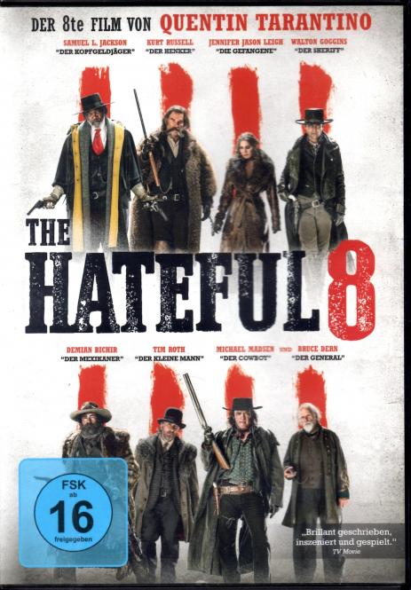 The Hateful 8 (Siehe Info unten) 